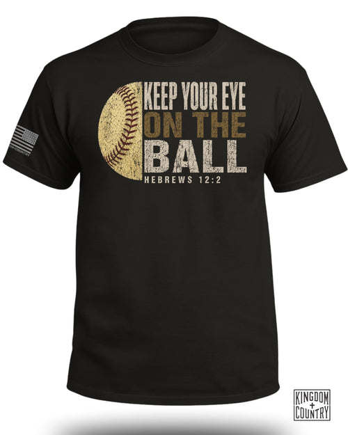 Keep Your Eye On The Ball Softball T-Shirt