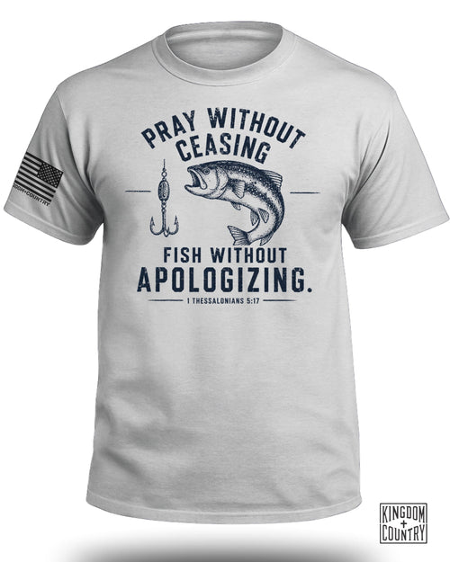 Pray Without Ceasing Fisherman T-Shirt