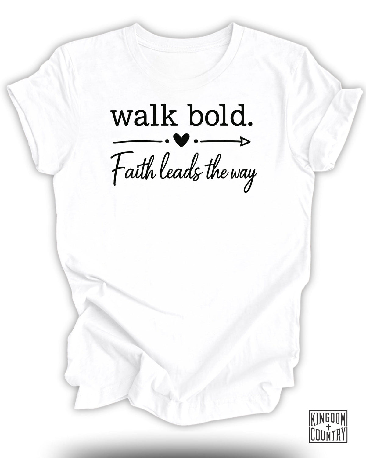 Walk Bold Faith Leads T-Shirt