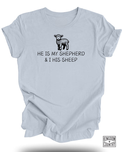 He Is My Shepherd T-Shirt