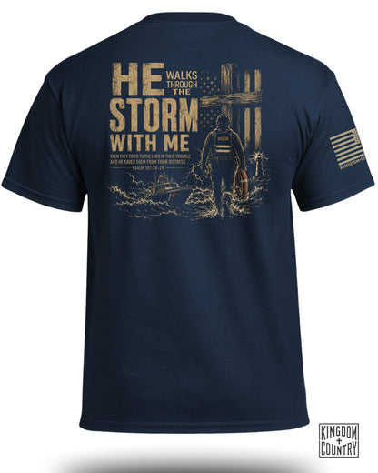 He Walks Through The Storm With Me - Rescue Team T-Shirt