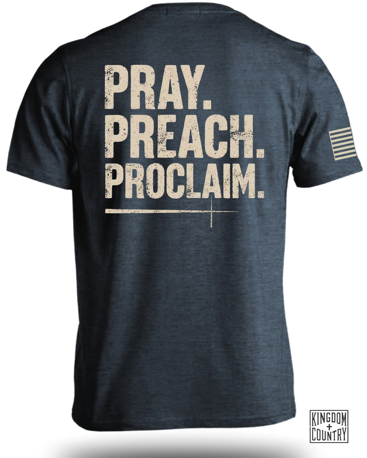 Pray, Preach, Proclaim T-Shirt