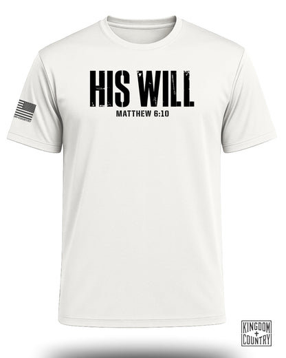 His Will Matthew 6:10 Performance Shirt