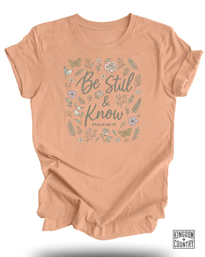 Be Still and Know T-Shirt