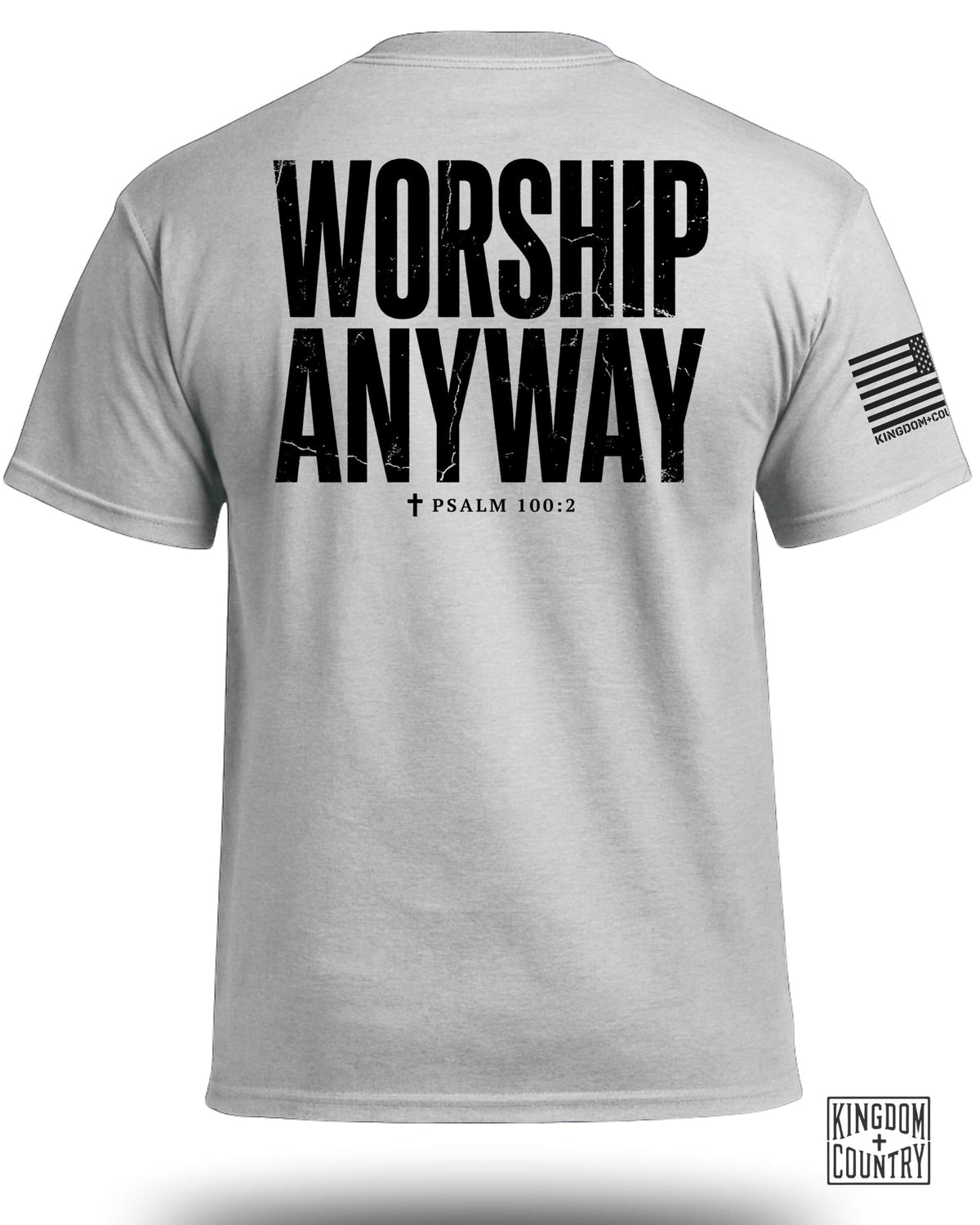 Worship Anyway T-Shirt (Dual sided)