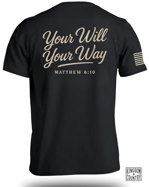 Your Will Your Way T-Shirt