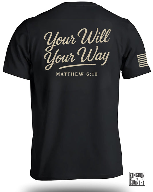 Your Will Your Way T-Shirt