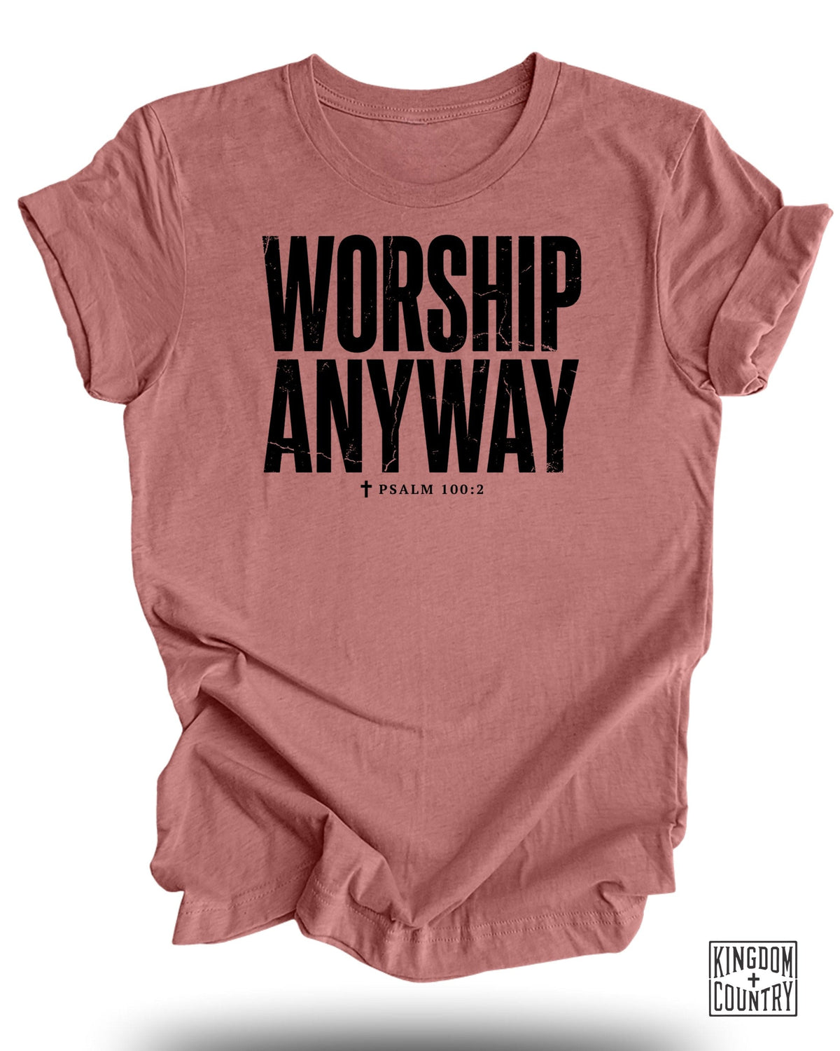 Worship Anyway Christian T-Shirt