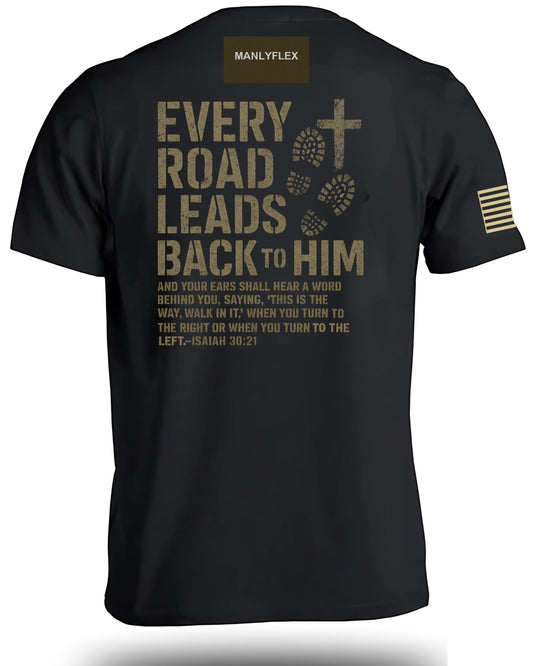 Every Road Leads Back To HIM T-Shirt