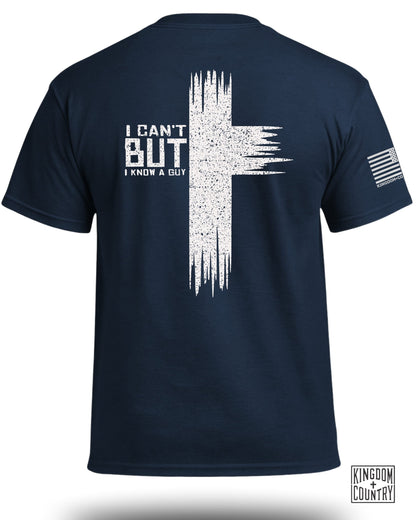 I Can't But I Know a Guy T-Shirt