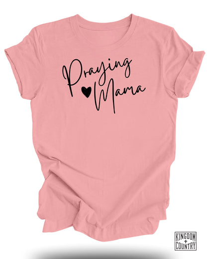 Praying Mama T-Shirt