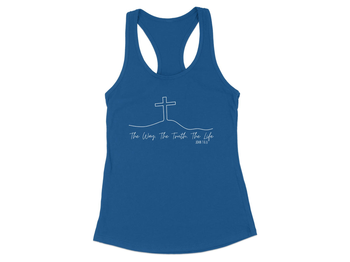The Way The Truth The Life Racerback Tank