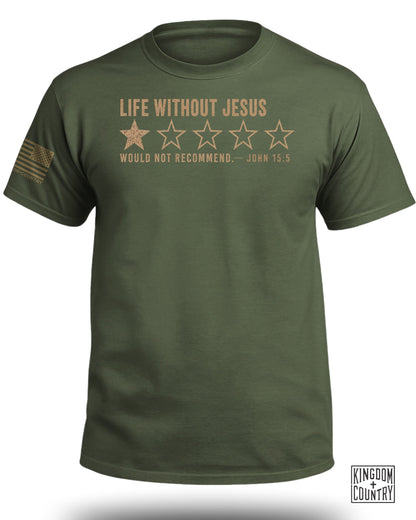 Life Without Jesus 1 Star Review T-Shirt