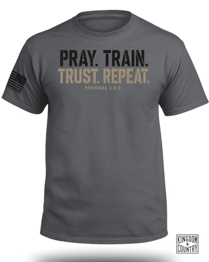 Pray. Train. Trust. Repeat T-Shirt