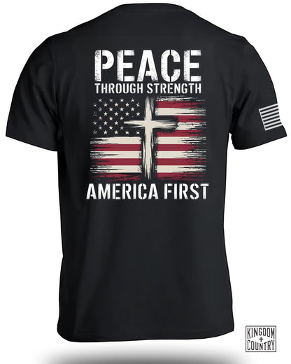 Peace Through Strength America First T-Shirt