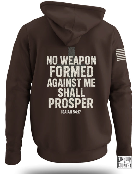 No Weapon Formed Against Me Shall Prosper Hoodie