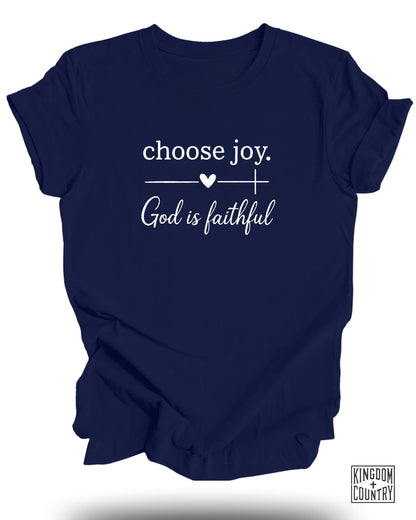 Choose Joy God Is Faithful T-Shirt