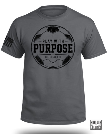 Play With Purpose - Soccer T-Shirt