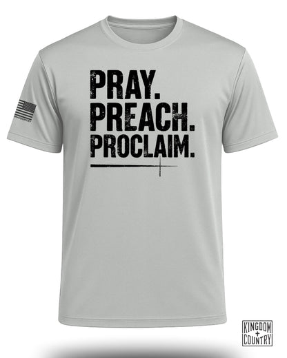 Pray Preach Proclaim Performance Shirt