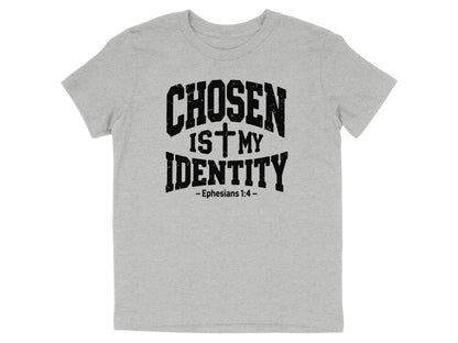 Chosen Is My Identity Youth T-Shirt