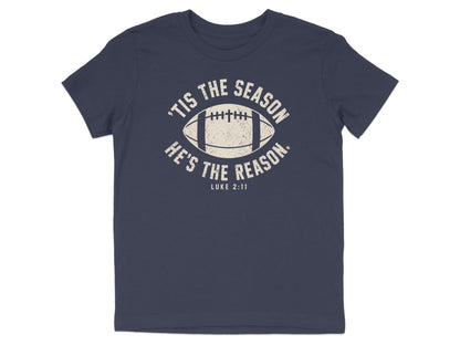 'Tis The Season He's The Reason - Football Youth T-Shirt