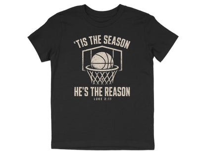 'Tis The Season He's The Reason - Basketball Youth T-Shirt