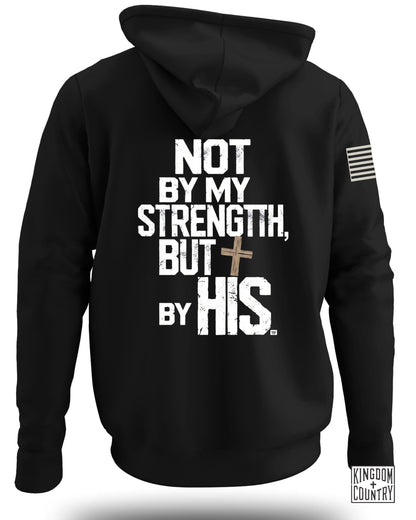 Not By My Strength Hoodie