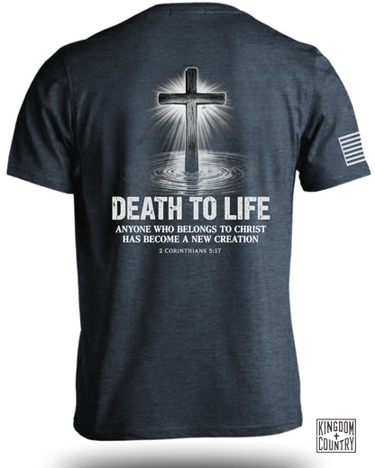 Death To Life T-Shirt