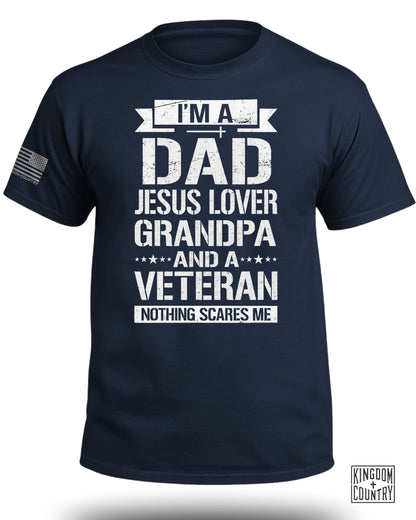 I am A Dad-Jesus Lover-Grandpa-Veteran T-Shirt