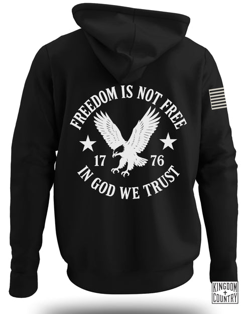 Freedom Is Not Free 1776 Hoodie
