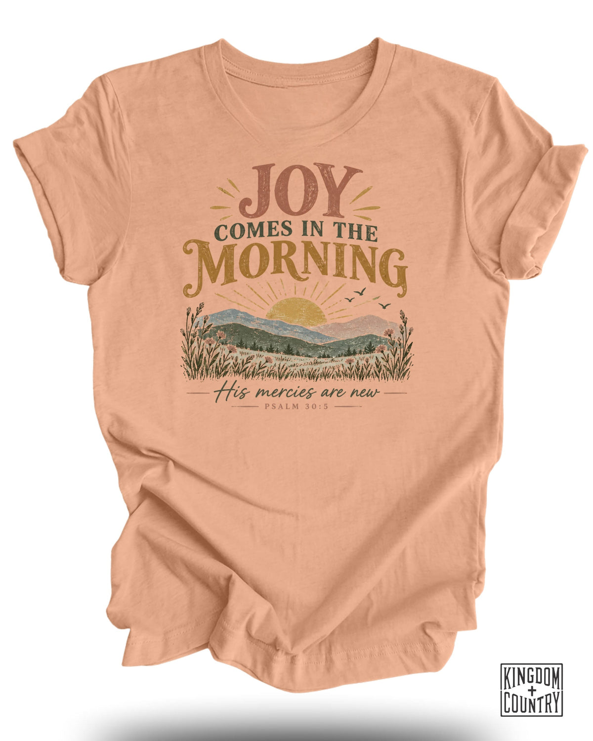 Joy Comes in the Morning T-Shirt