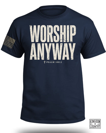 Worship Anyway T-Shirt