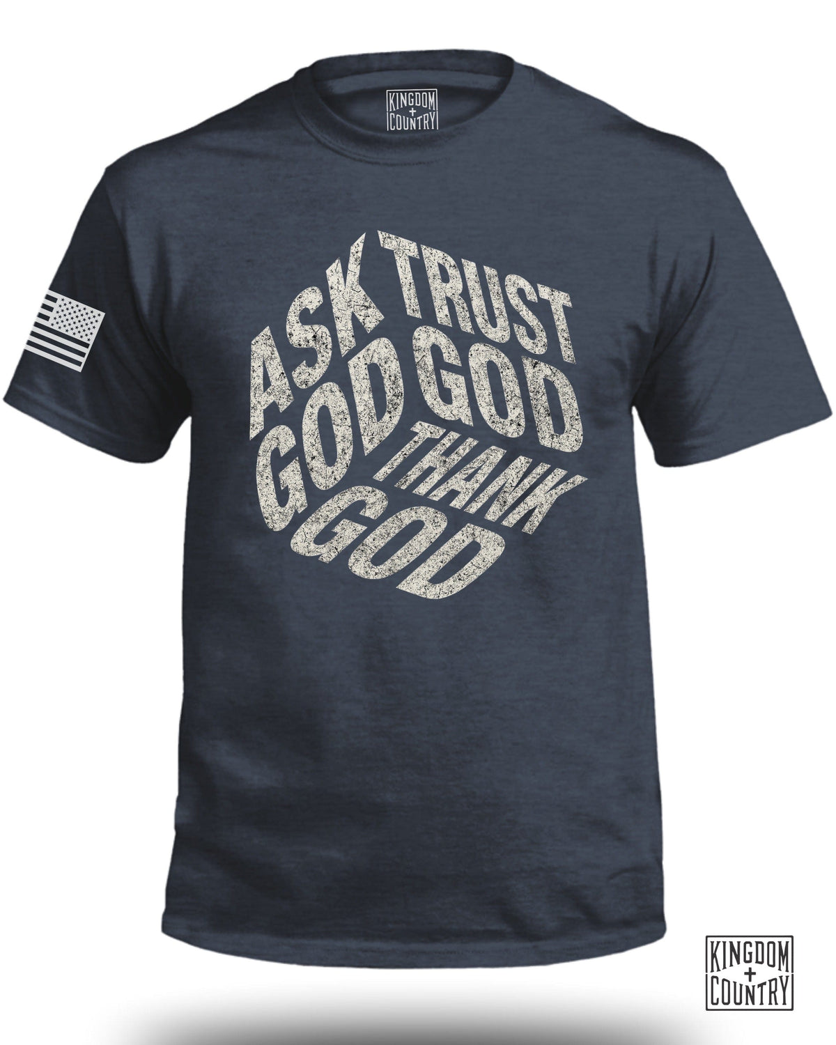 Ask God Trust God Tell God T-Shirt