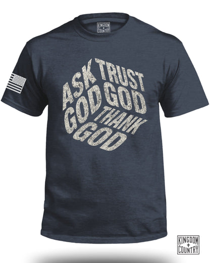 Ask God Trust God Tell God T-Shirt