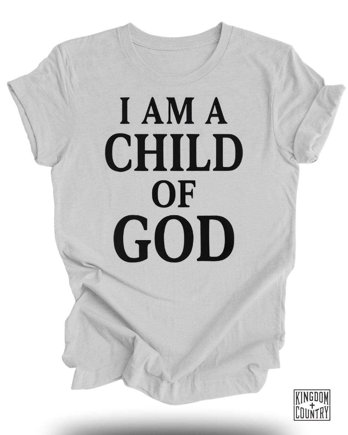 I Am A Child Of God T-Shirt