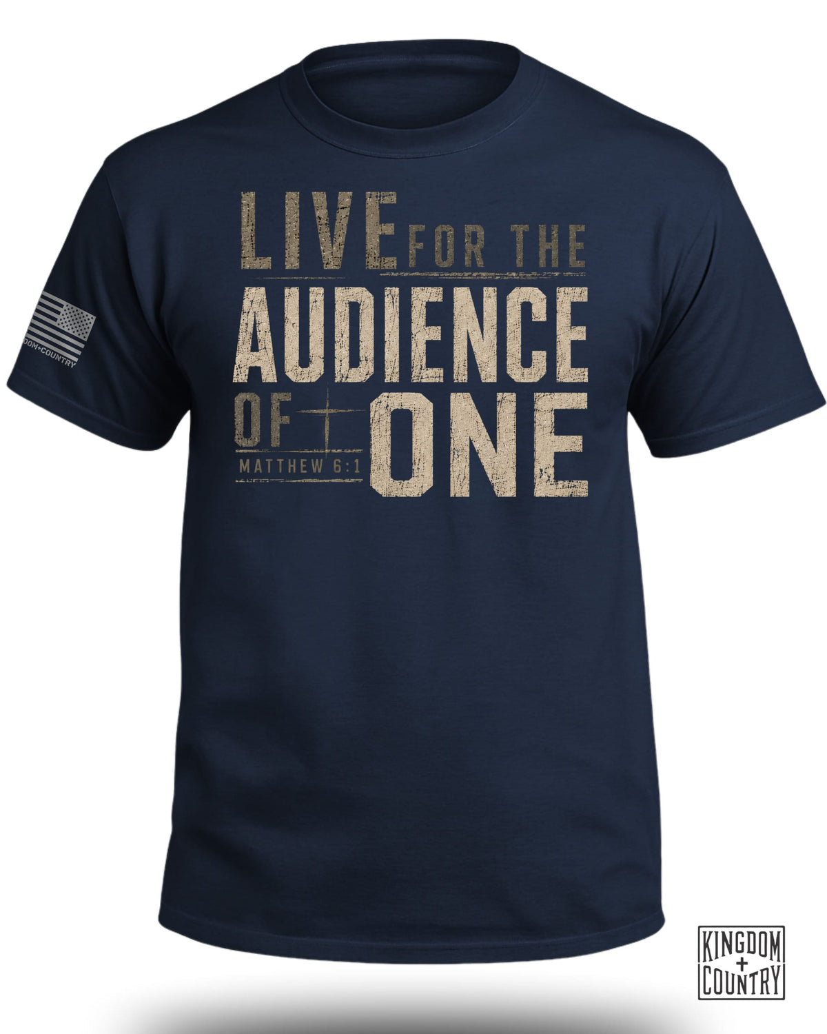Live for the Audience of One T-Shirt