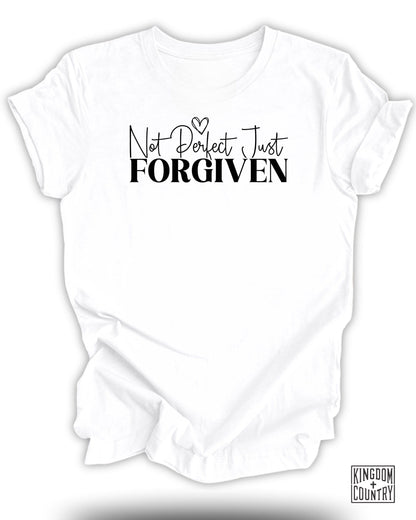 Not Perfect Just Forgiven T-Shirt