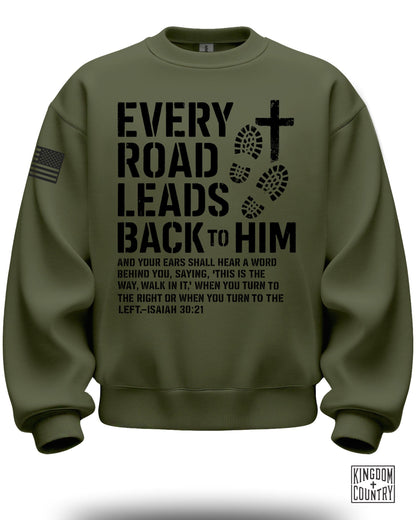 Every Road Leads Back to Him Crewneck