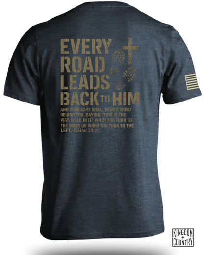 Every Road Leads Back To HIM T-Shirt