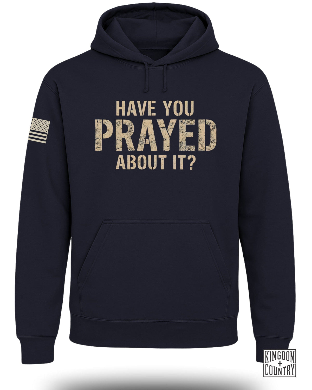 Have You Prayed About It? Hoodie