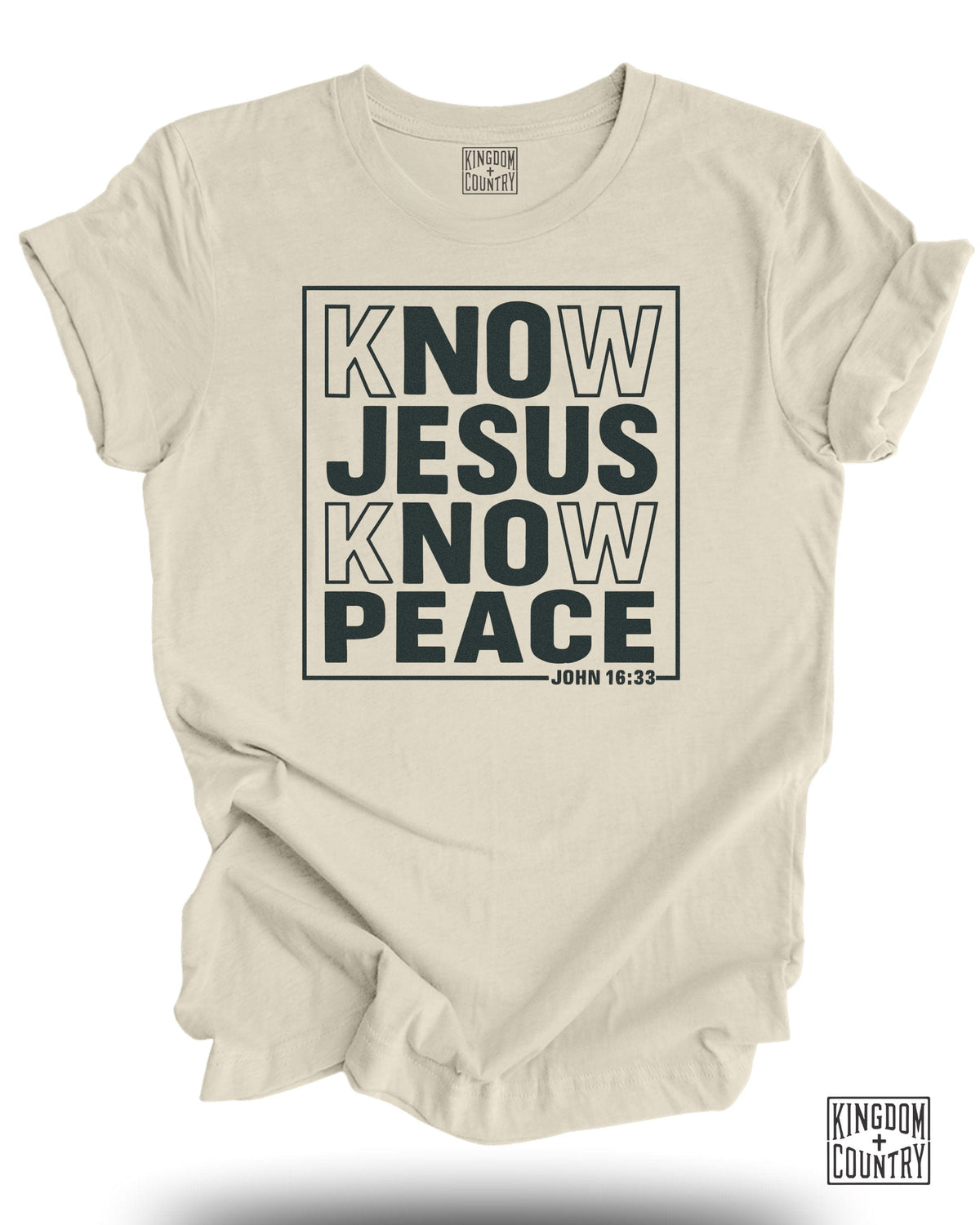 Know Jesus Know Peace John 16 33 T-Shirt
