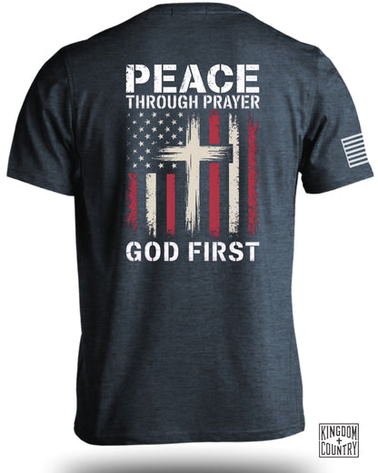 Peace Through Prayer God First T-Shirt