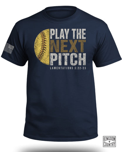 Play The Next Pitch Softball T-Shirt