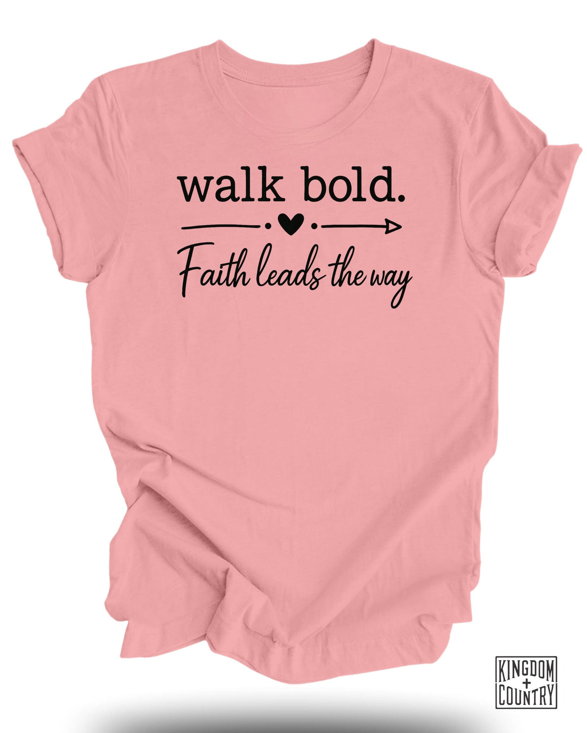 Walk Bold Faith Leads T-Shirt