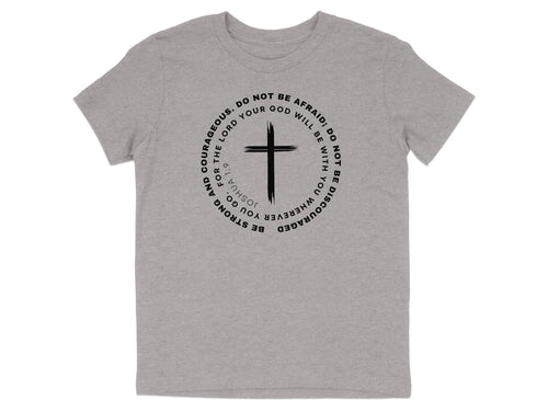 Joshua 1 9 Youth T-Shirt