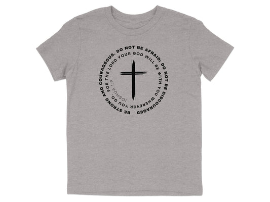 Joshua 1 9 Youth T-Shirt