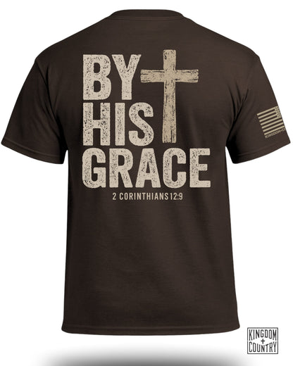 By His Grace T-Shirt