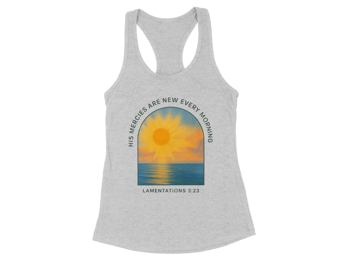 His Mercies Are New Racerback Tank Top