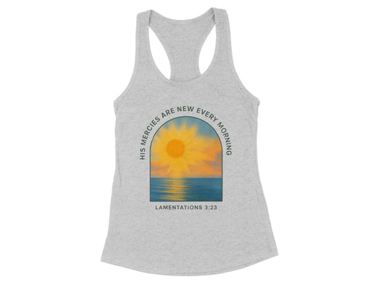 His Mercies Are New Racerback Tank Top