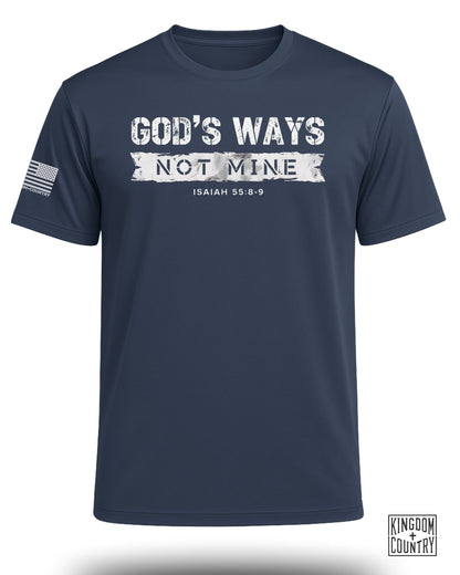 God's Ways Not Mine Performance Shirt